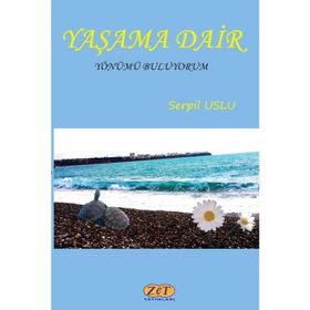 Yaşama Dair Serpil Uslu