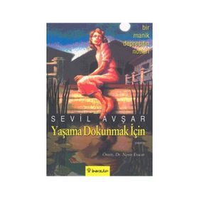 YAŞAMA DOKUNMAK İÇİN - SEVIL AVŞAR