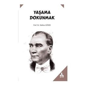Yaşama Dokunmak - Prof. Dr. Haldun Güner