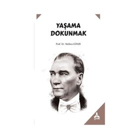 Yaşama Dokunmak - Prof. Dr. Haldun Güner