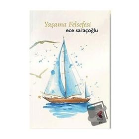 Yaşama Felsefesi Ece Saraçoğlu