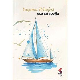 Yaşama Felsefesi Ece Saraçoğlu