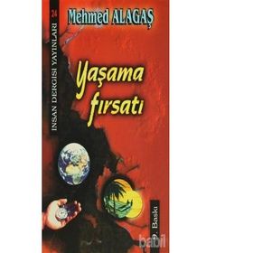 Yaşama Fırsatı - Mehmed Alagaş