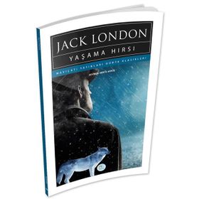 Yaşama Hırsı - Jack London
