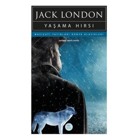 Yaşama Hırsı - Jack London