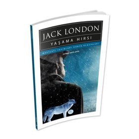 Yaşama Hırsı - Jack London