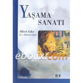 YAŞAMA SANATI - ALFRED ADLER (ISBN:9789754680164)
