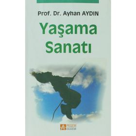 YAŞAMA SANATI - AYHAN AYDIN