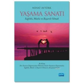 Yaşama Sanatı - Nihat Aytürk