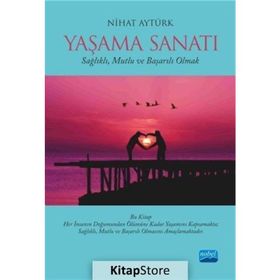 Yaşama Sanatı - Nihat Aytürk
