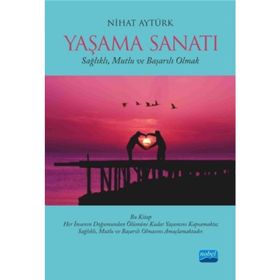 Yaşama Sanatı - Nihat Aytürk