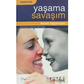 YAŞAMA SAVAŞIM BAZILARI DAĞ(LARCA)DIR - GENEL