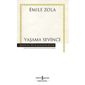 YAŞAMA SEVINCI - EMILE ZOLA