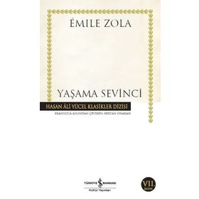 YAŞAMA SEVINCI - EMILE ZOLA