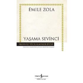 YAŞAMA SEVINCI - EMILE ZOLA