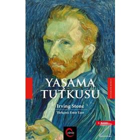 Yaşama Tutkusu - Irving Stone