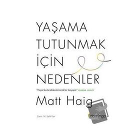 Yaşama Tutunmak İçin Nedenler - Matt Haig