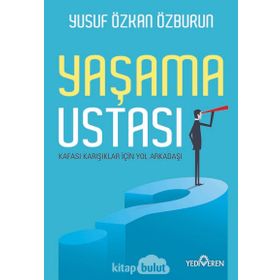 Yaşama Ustası -Yusuf Özkan Özburun