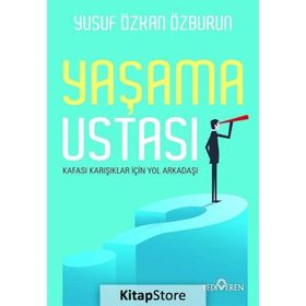 Yaşama Ustası -Yusuf Özkan Özburun