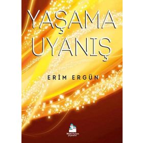 Yaşama Uyanış - Erim Ergün
