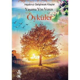 Yaşama Yön Veren Öyküler Hayatınızı Geliştirecek Kitaplar Venedik Yayınları