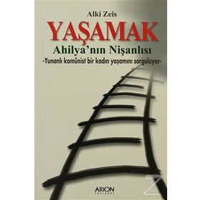 YAŞAMAK - AHILYA´NIN NIŞANLISI - ALKI ZEIS