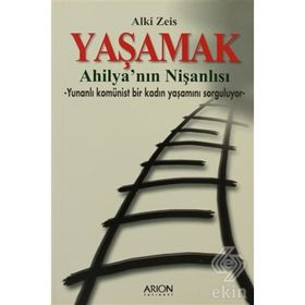 YAŞAMAK - AHILYA´NIN NIŞANLISI - ALKI ZEIS