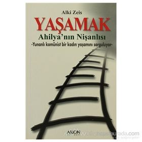 YAŞAMAK - AHILYA´NIN NIŞANLISI - ALKI ZEIS