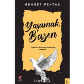 Yaşamak Bazen - Mehmet Pektaş