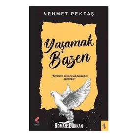 Yaşamak Bazen - Mehmet Pektaş