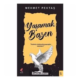 Yaşamak Bazen - Mehmet Pektaş