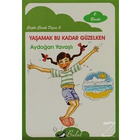 Yaşamak Bu Kadar Güzelken - Aydoğan Yavaşlı
