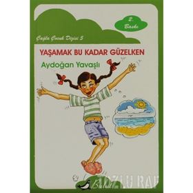Yaşamak Bu Kadar Güzelken - Aydoğan Yavaşlı