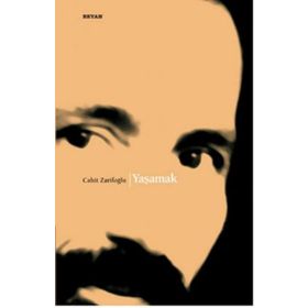 Yaşamak - Cahit Zarifoğlu