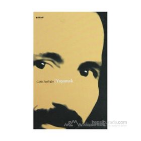 Yaşamak - Cahit Zarifoğlu
