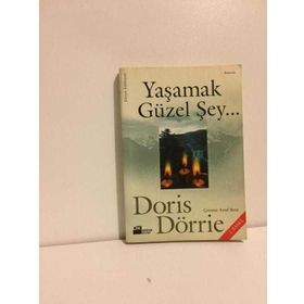 Yaşamak Güzel Şey... - Doris Dörrie