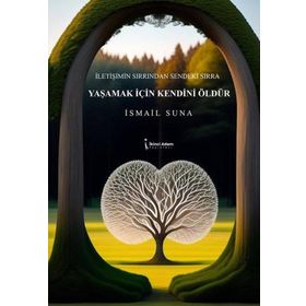 Yaşamak İçin Kendini Öldür İkinci Adam Yayınları