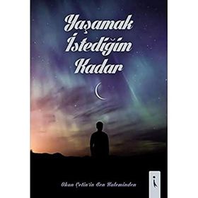 Yaşamak İstediğim Kadar - Okan Çetin