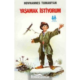 Yaşamak İstiyorum - Hovhannes Tumanyan