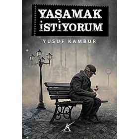 YAŞAMAK İSTİYORUM - MEHMET İŞBİTİREN