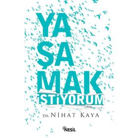 YAŞAMAK İSTİYORUM - MEHMET İŞBİTİREN