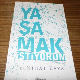 Yaşamak İstiyorum - Nihat Kaya