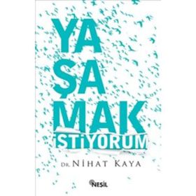 Yaşamak İstiyorum - Nihat Kaya