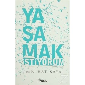 Yaşamak İstiyorum - Nihat Kaya