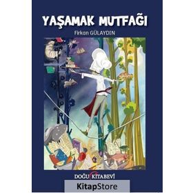 Yaşamak Mutfağı - Firkan Gülaydın