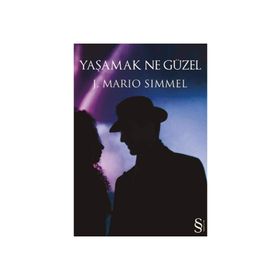 YAŞAMAK NE GÜZEL - J. MARIO SIMMEL