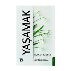 Yaşamak - Nurcan Rençber