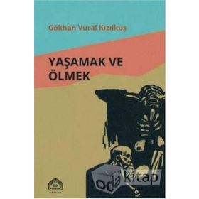 Yaşamak ve Ölmek Üstüne - Yusuf Ziya Bahadınlı