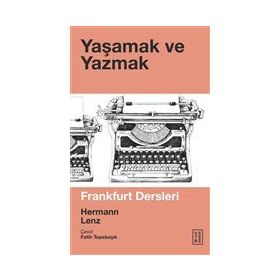 Yaşamak ve Yazmak - Hermann Lenz