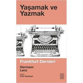 Yaşamak ve Yazmak - Hermann Lenz